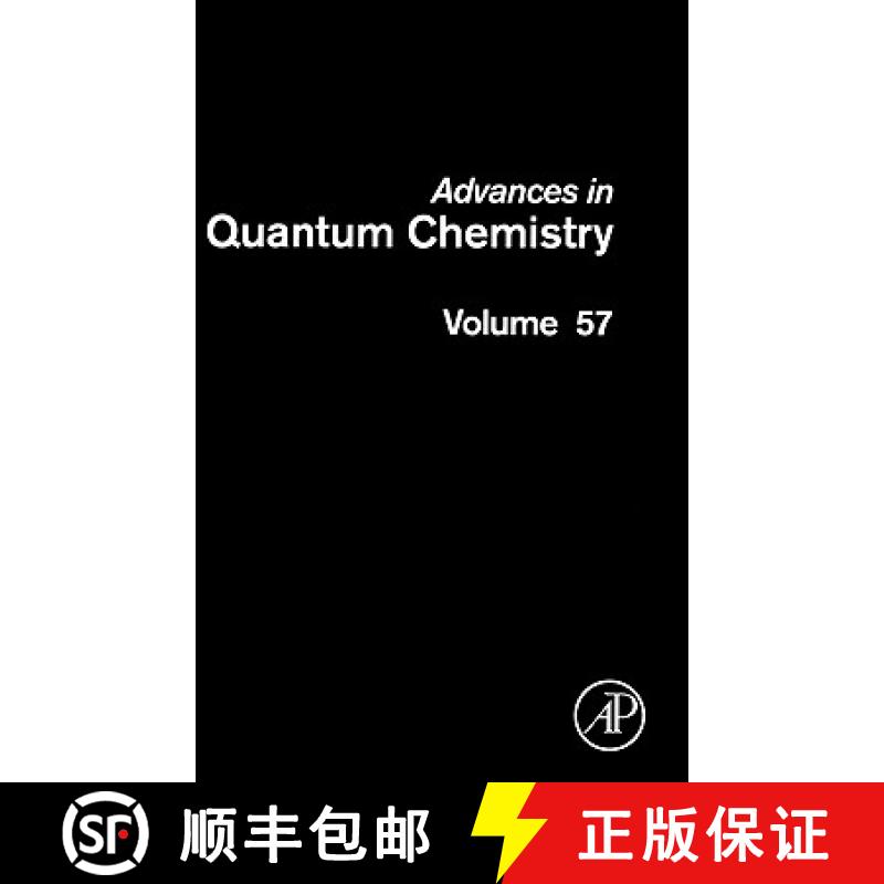 【3-4周达】Advances in Quantum Chemistry, Volume 57: Theory of Confined Quantum Systems - Part One [9780123747648]