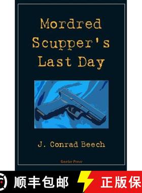 预订 Mordred Scupper's Last Day [9780991862887]