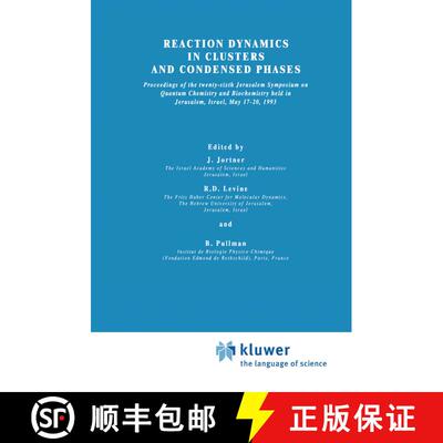 【3-4周达】精装 Reaction Dynamics in Clusters and Condensed Phases: Proceedings of the Twenty-Sixth J... [9780792325826]