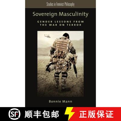 【3-4周达】精装 Sovereign Masculinity: Gender Lessons from the War on Terror [9780199981649]