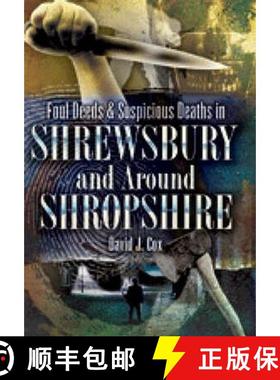 【3-4周达】Foul Deeds and Suspicious Deaths in Shrewsbury and Around Shropshire [9781845630706]