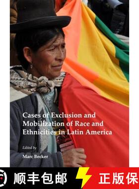 预订 Cases of Exclusion and Mobilization of Race and Ethnicities in Latin America [9781443846639]