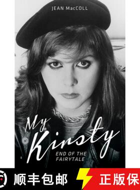 【3-4周达】My Kirsty: The Short Life and Tragic Death of Kirsty MacColl [9781784180263]
