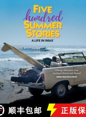 【3-4周达】Five Hundred Summer Stories: A Lifetime of Adventures of a Surfer and Filmmaker [9781647227364]