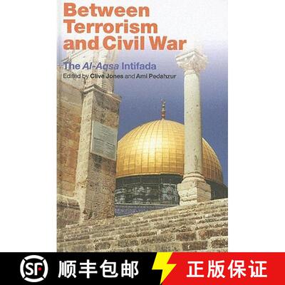 【3-4周达】精装 Between Terrorism and Civil War: The al-Aqsa Intifada [9780415348249]