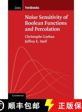 【3-4周达】Noise Sensitivity of Boolean Functions and Percolation: - Noise Sensitivity of Boolean Fun... [9781107076433]
