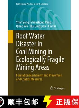 【3-4周达】Roof Water Disaster in Coal Mining in Ecologically Fragile Mining Areas: Formation Mechani... [9783031331398]