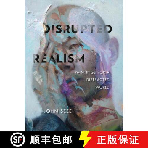 【3-4周达】精装 Disrupted Realism: Paintings for a Distracted World: Paintings for a Distracted World [9780764358012]
