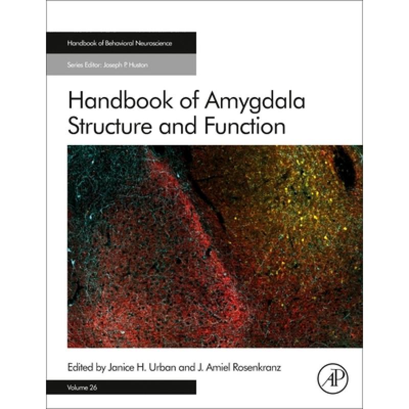 【4周达】Handbook of Amygdala Structure and Function: Volume 26[9780128151341]