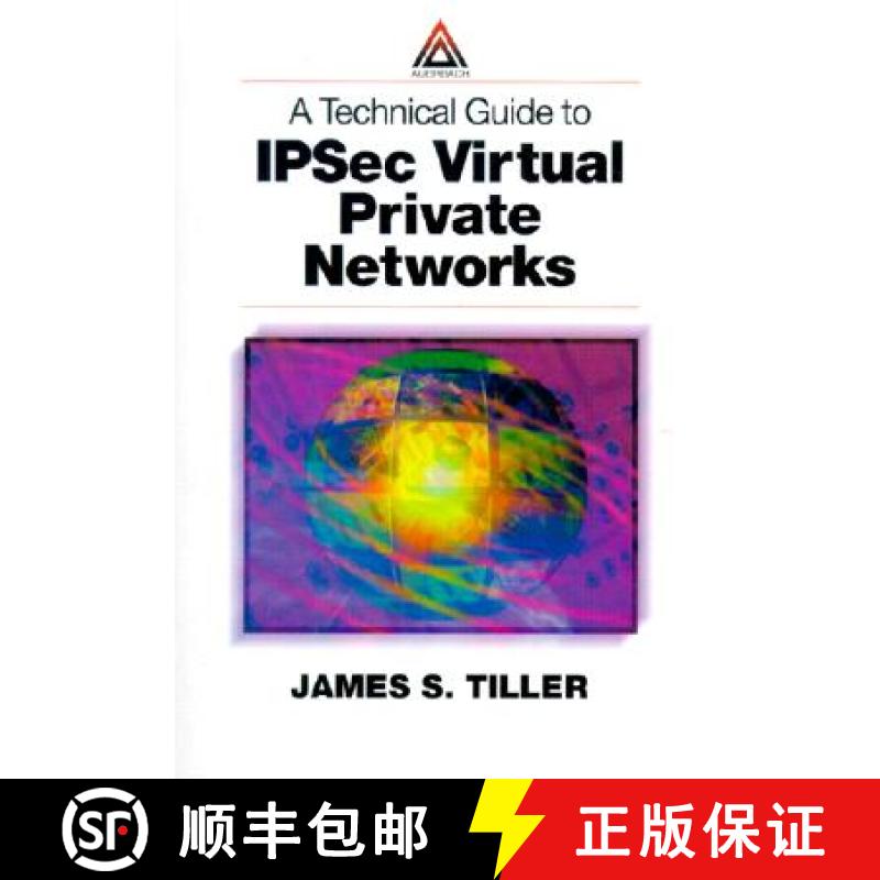 【3-4周达】A Technical Guide to Ipsec Virtual Private Networks [9780849308765]