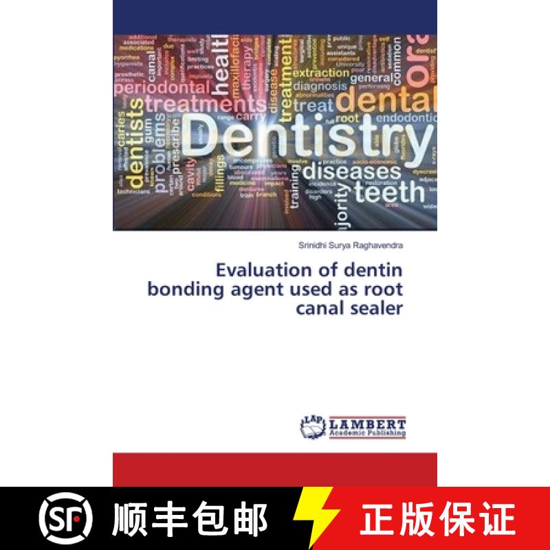 预订 Evaluation of dentin bonding agent used as root canal sealer [9783659444494]