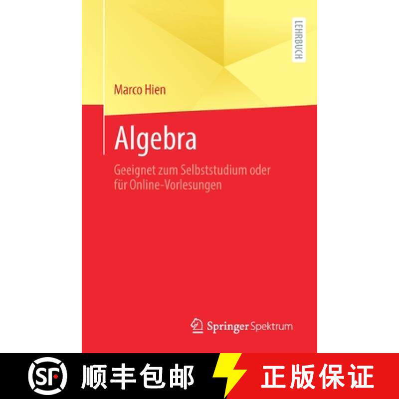 【3-4周达】Algebra : Geeignet zum Selbststudium oder für Online-Vorlesungen [9783662637777]