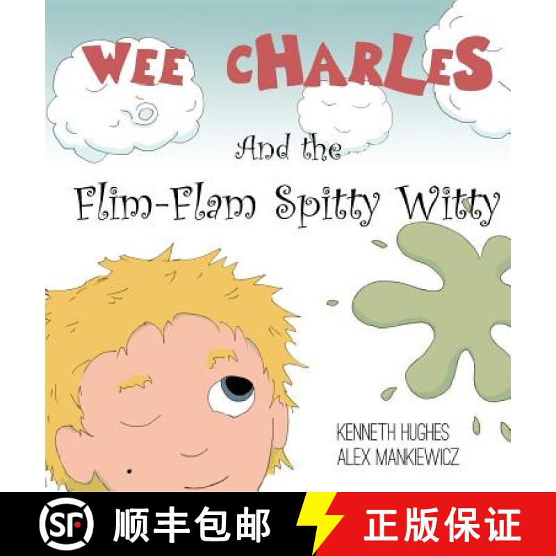 【3-4周达】Wee Charles and the Flim Flam Spitty Witty [9780997084412]
