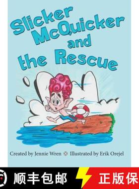 【3-4周达】Slicker McQuicker and the Rescue [9781480842373]