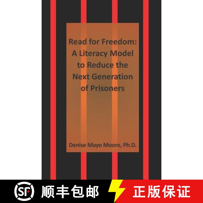 【3-4周达】Read for Freedom: A Literacy Model to Reduce the Next Generation of Prisoners [9781948149136]