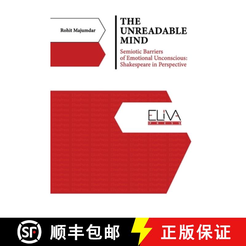【2-3周达】The Unreadable Mind: Semiotic Barriers of Emotional Unconscious: Shakespeare in Perspective [9781636484945]