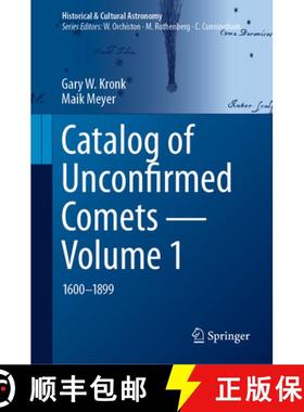 【3-4周达】Catalog of Unconfirmed Comets - Volume 1: 1600-1899 [9783031231704]