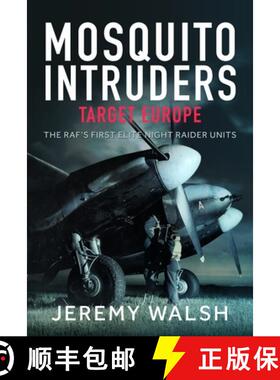 【3-4周达】Mosquito Intruders - Target Europe: The Raf's First Elite Night Raider Units [9781036119621]