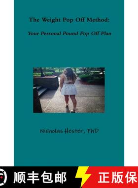 【3-4周达】The Weight Pop Off Method: Your Personal Pound Pop Off Plan [9781365726576]
