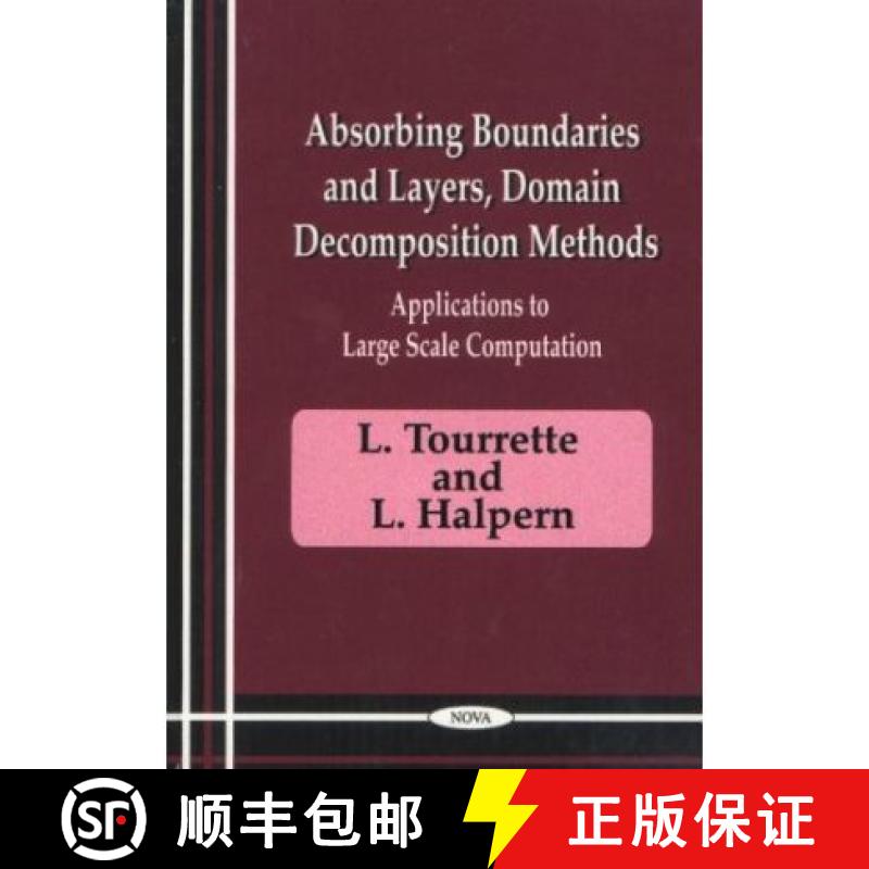【3-4周达】Absorbing Boundaires & Layers, Domain Decomposition Methods: Applications to Large Scale C... [9781560729402]