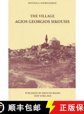 预订 The Village - Agios Georgios Sikousis: Part A - History [9781732414204]