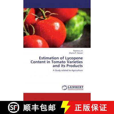 预订 Estimation of Lycopene Content in Tomato Varieties and its Products [9786200787682]