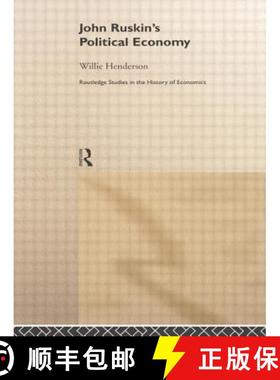 【3-4周达】JOHN RUSKIN'S POLITICAL ECONOMY, HE [9780415757683]