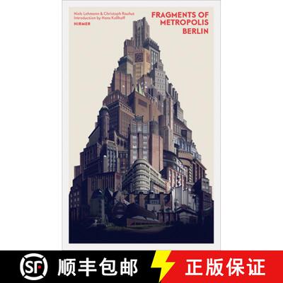 【3-4周达】精装 Fragments of Metropolis - Berlin: Expressionist Heritage in Berlin [9783777426785]