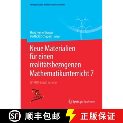 【3-4周达】Neue Materialien für einen realitätsbezogenen Mathematikunterricht 7 : ISTRON-Schriftenr... [9783662629741]