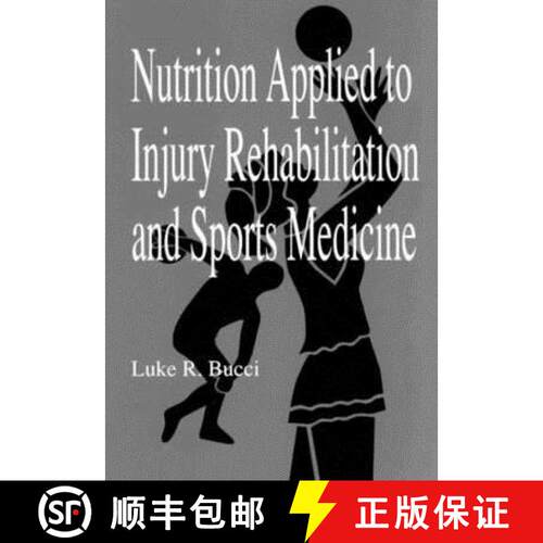 【3-4周达】精装 Nutrition Applied to Injury Rehabilitation and Sports Medicine [9780849379130]