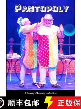 【3-4周达】A Pantopoly- Favourite Pantomimes for Modern Times: Panto to Perform or Peruse [9781312307797]