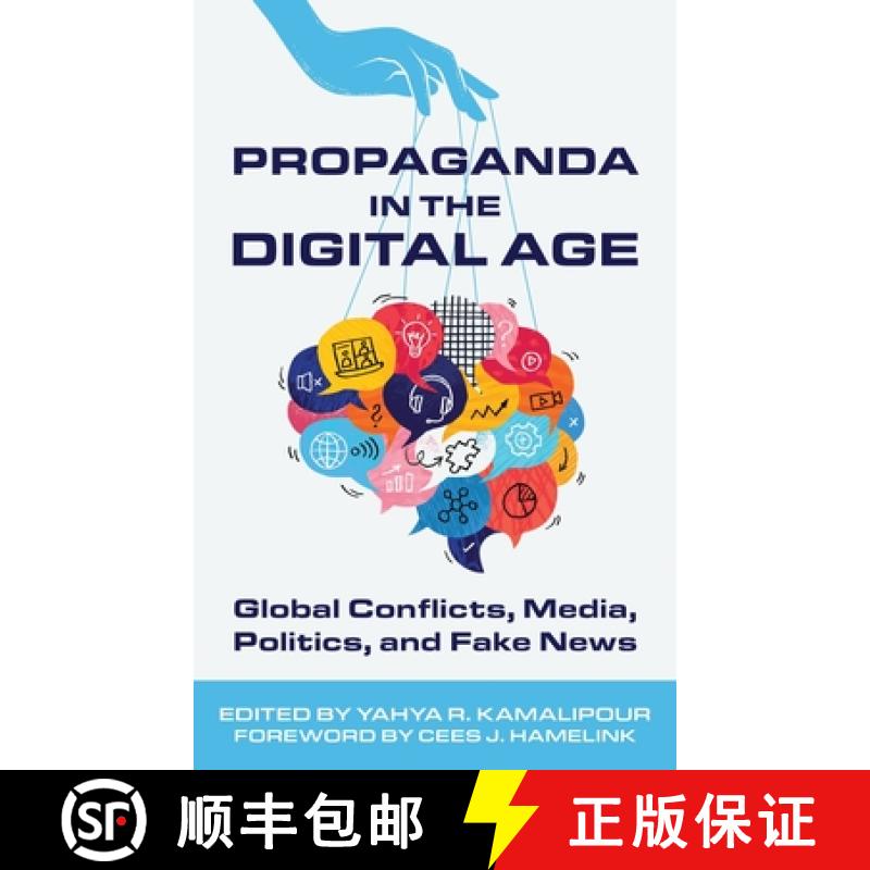 【3-4周达】Propaganda in the Digital Age: Global Conflicts, Media, Politics, and Fake News [9798881801120]