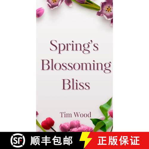 【3-4周达】精装 Spring's Blossoming Bliss [9789916857748]