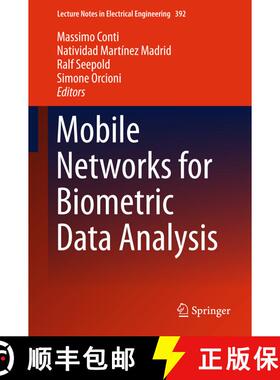 【3-4周达】Mobile Networks for Biometric Data Analysis (1st ed. 2016) (1st ed. 2016) [9783319396989]