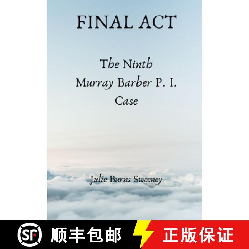 【2-3周达】Final Act : The 9th Murray Barber P. I. case: The 9th Murray Barber P. I. Case [9780244311674]