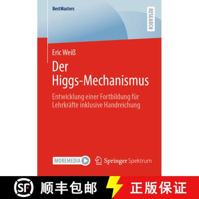 【3-4周达】Der Higgs-Mechanismus : Entwicklung einer Fortbildung für Lehrkräfte inklusive Handreichung [9783658464868]