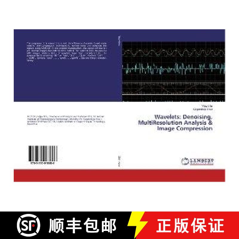 预订 Wavelets: Denoising, MultiResolution Analysis & Image Compression [9783330018686]