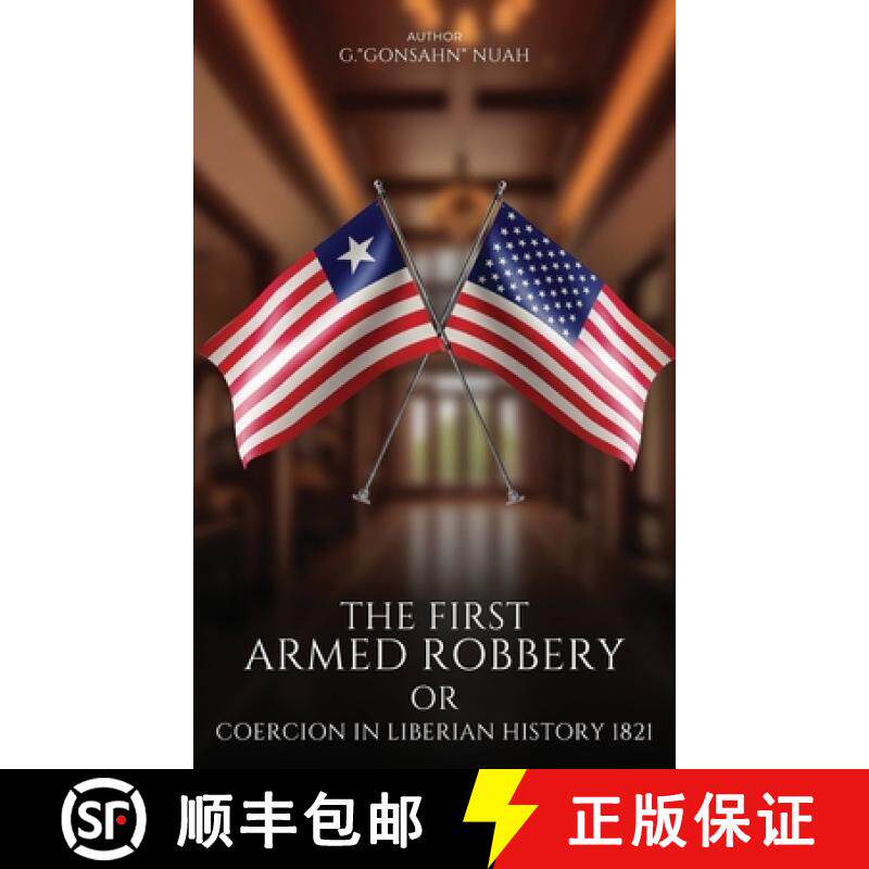 预订 The First Armed Robbery or Coercion in Liberian History 1821 [9798349299735]