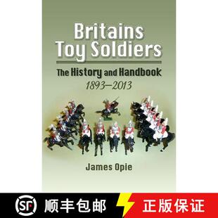【3-4周达】Britain's Toy Soldiers: The History and Handbook 1893-2013: The History and Handbook 1893-... [9781848844445]