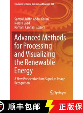 【3-4周达】Advanced Methods for Processing and Visualizing the Renewable Energy : A New Perspective f... [9789811586057]