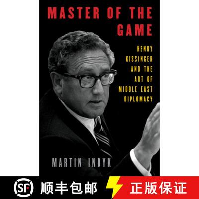 【3-4周达】Master of the Game: Henry Kissinger and the Art of Middle East Diplomacy [9781101947548]