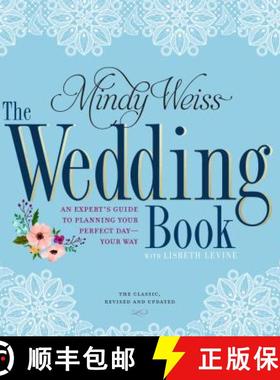 【3-4周达】The Wedding Book: An Expert's Guide to Planning Your Perfect Day--Your Way [9780761189541]