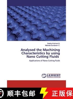 预订 Analysed the Machining Characteristics by using Nano Cutting Fluids [9786200436887]