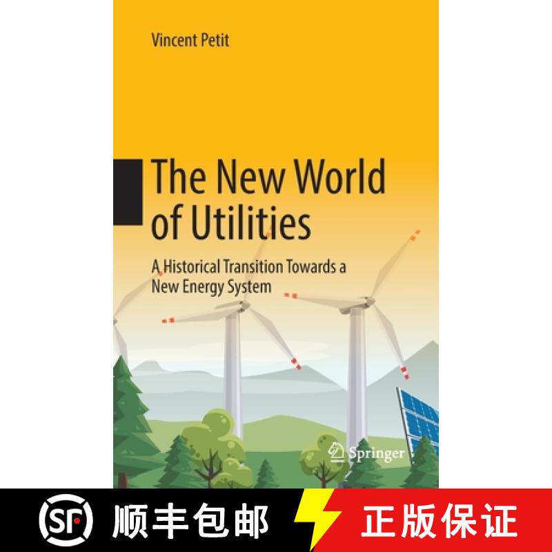 【3-4周达】The New World of Utilities : A Historical Transition Towards a New Energy System [9783030130893]