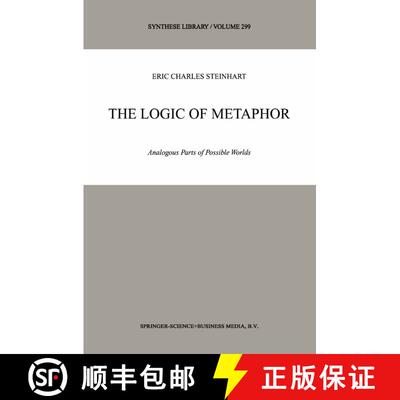 【3-4周达】The Logic of Metaphor : Analogous Parts of Possible Worlds [9780792370048]