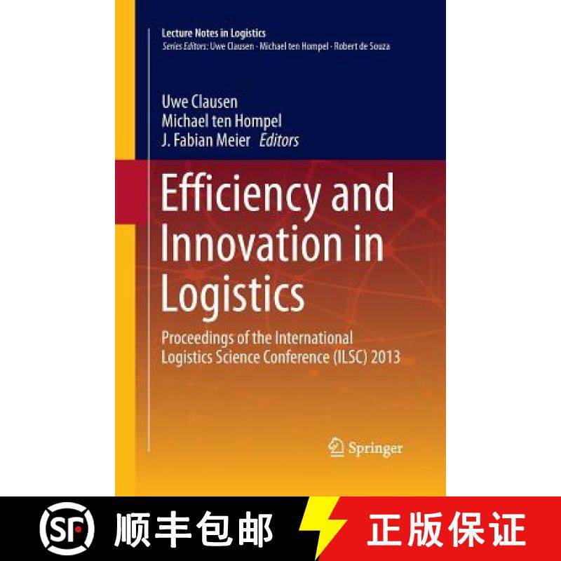 【3-4周达】Efficiency and Innovation in Logistics : Proceedings of the International Logistics Scienc... [9783319033204]