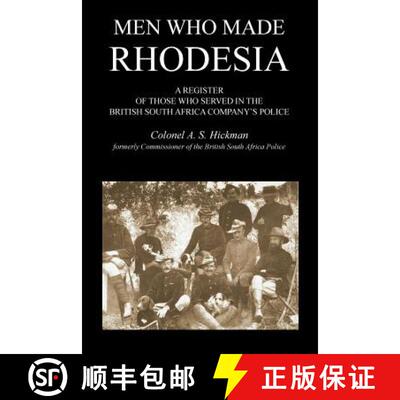 【3-4周达】MEN WHO MADE RHODESIAA Register Of Those Who Served In The British South Africa Company's ... [9781781519714]