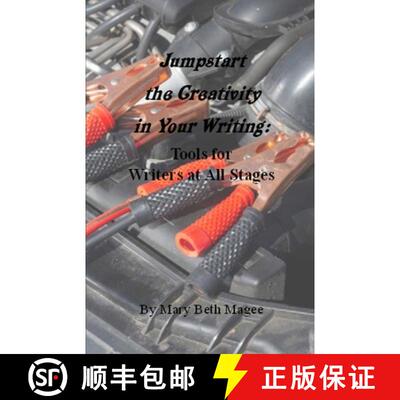 【3-4周达】Jumpstart the Creativity in Your Writing: Tools for Writers at All Stages [9781734710182]
