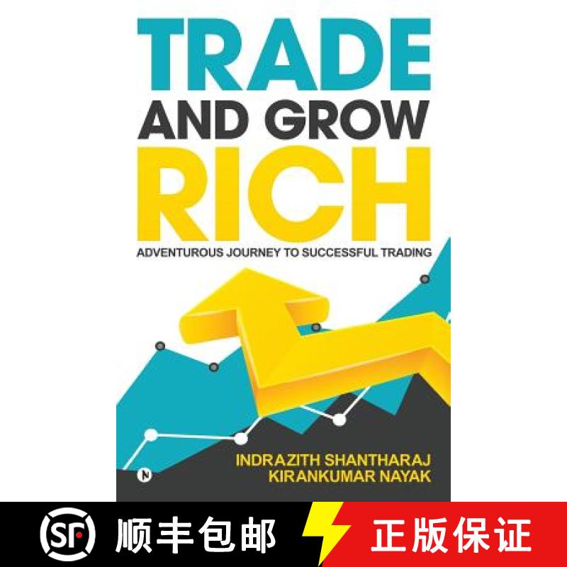 【3-4周达】Trade and Grow Rich: Adventurous Journey to Successful trading [9781948032209]