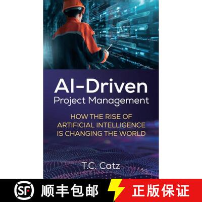 【3-4周达】AI-Driven Project Management, How the Rise of Artificial Intelligence is Changing the World [9798895696811]